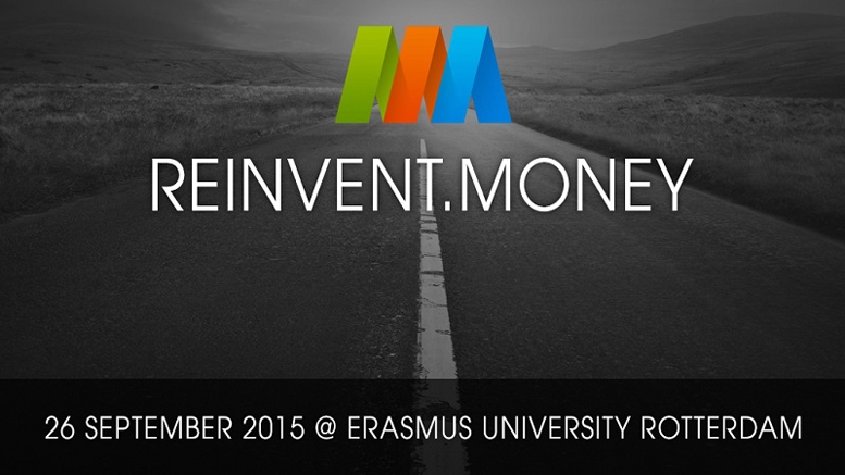 Reinvent.Money Takes Place September 26 In Rotterdam