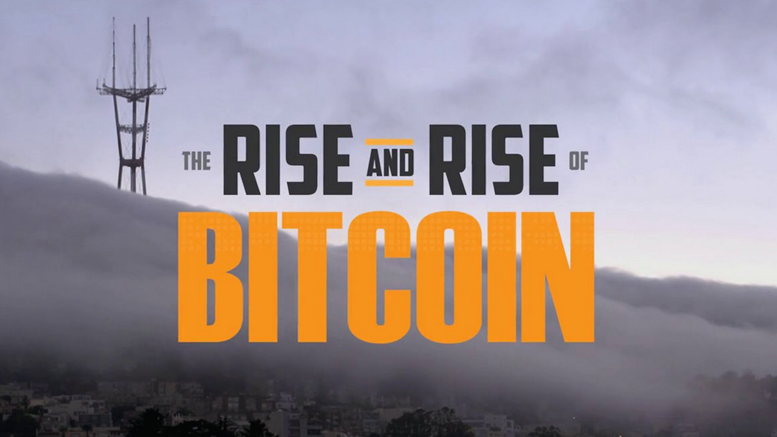 Official Trailer of ‘The Rise and Rise of Bitcoin’ Documentary Released