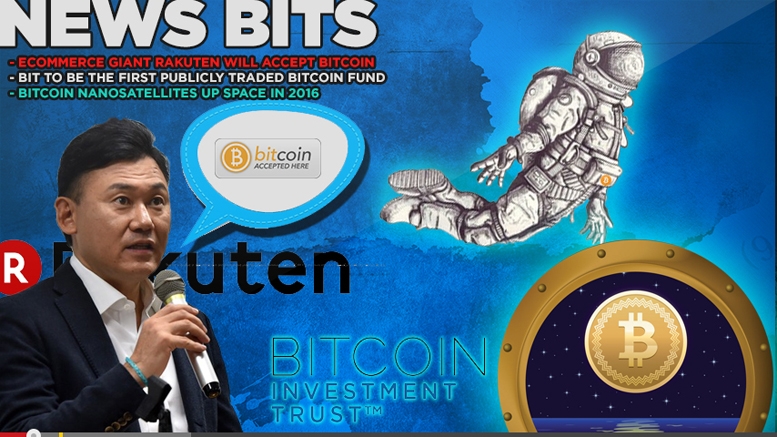 News Bits on: Rakuten will accept bitcoin,BIT,Bitcoin Nanosatellites