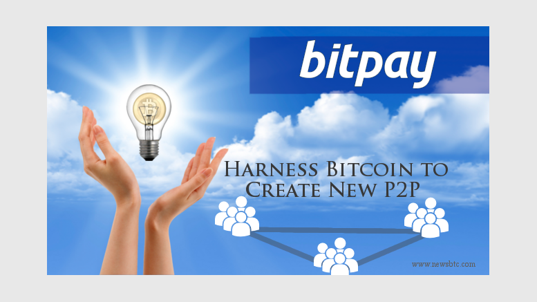 BitPay Harness Bitcoin Technology to Create New P2P Database System