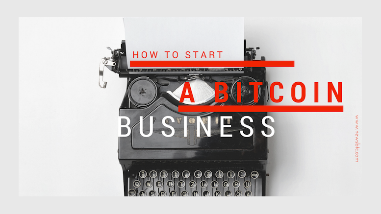 How to Start a Bitcoin Business