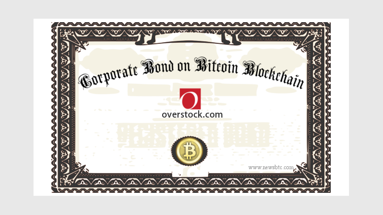 Overstock Announces First-ever Corporate Bond on Bitcoin Blockchain