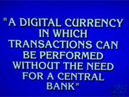 Bitcoin-Related Question on Jeopardy