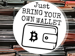 Like BYOD, BYOW Hits the Bitcoin Space