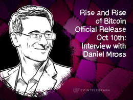 Rise and Rise of Bitcoin Official Release Oct 10th: Interview with Daniel Mross