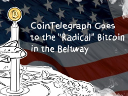 CoinTelegraph Goes to the “Radical” Bitcoin in the Beltway