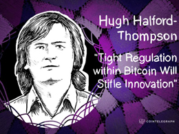 “Tight Regulation within Bitcoin Will Stifle Innovation” - Hugh Halford-Thompson, QuickBitcoin