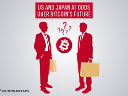 US and Japan at odds over Bitcoin’s future as a currency