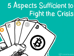 Bitcoin is Here to Stay: 5 Aspects Sufficient to Fight the Crisis