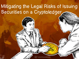 Mitigating the Legal Risks of Issuing Securities on a Cryptoledger