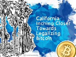 California Inching Closer Towards Legalizing Bitcoin