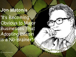 Jon Matonis: It's Becoming Obvious to Major Businesses That Adopting Bitcoin is a No-Brainer