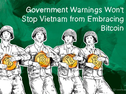 Government's warnings won't stop Vietnam from embracing Bitcoin