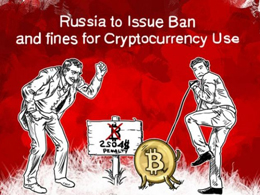 Russia to Issue Ban and Fines for Cryptocurrency Use