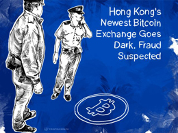 Hong Kong's Newest Bitcoin Exchange Goes Dark, Fraud Suspected