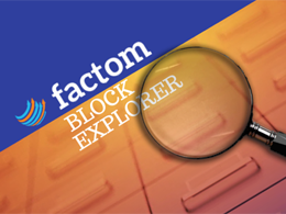 Factom Block Explorer Revealed