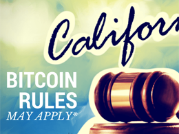 Is California Also Considering Bitcoin Regulation?