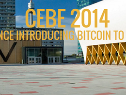 Want More Bitcoin? A Look at CEBE and Bitcoin Expo 2014